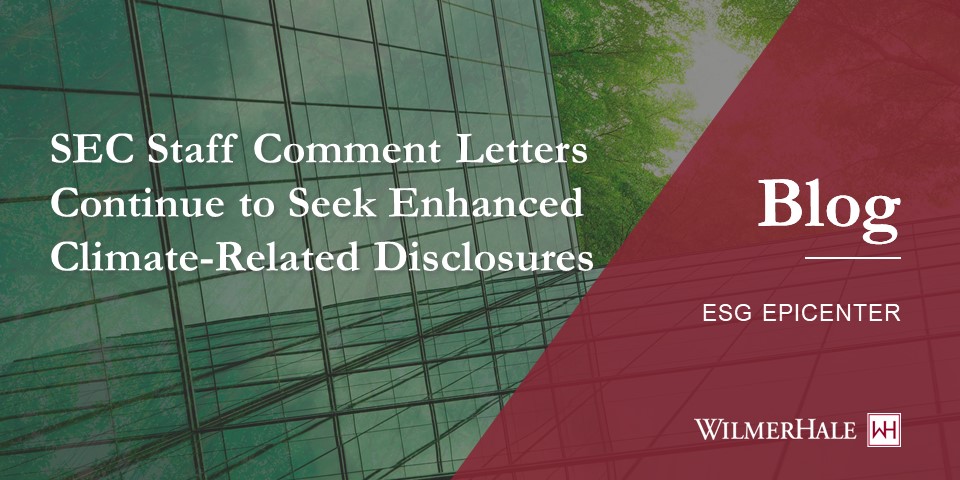 SEC Staff Comment Letters Continue to Seek Enhanced Climate-Related ...