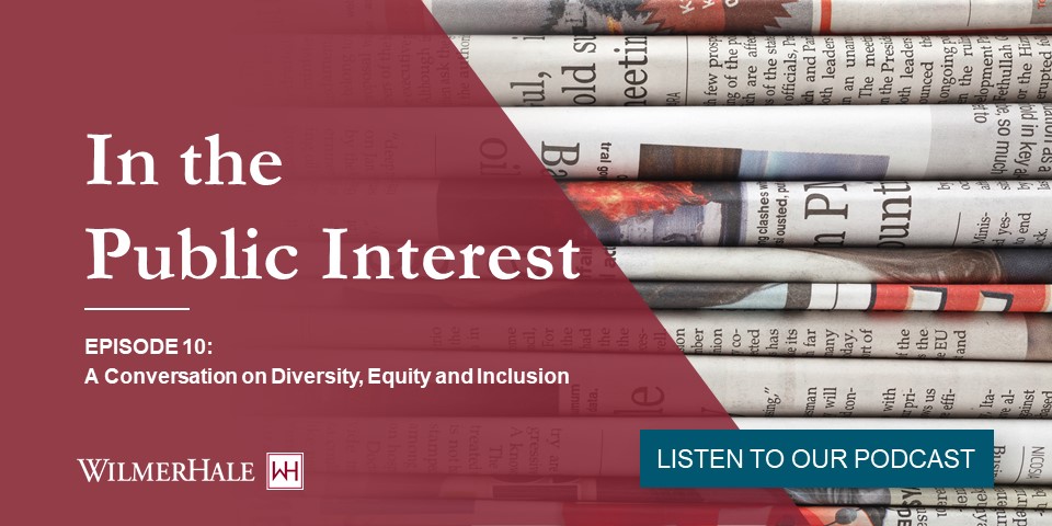 A Conversation on Diversity, Equity and Inclusion WilmerHale